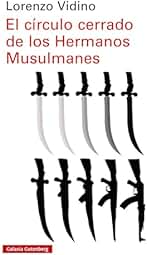 El círculo cerrado de los Hermanos Musulmanes (Ensayo)