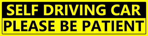 Self Driving Car Please Be Patient Bumper Sticker, Yellow And Black, 9.25 X 2.4 Inch, 925X24Sdcpbpbtybm #TOP30