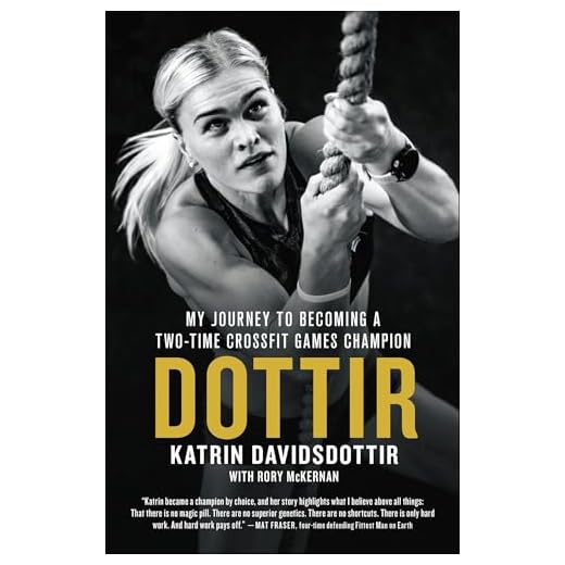 Dottir: My Journey to Becoming a Two-Time CrossFit Games Champion (English Edition)