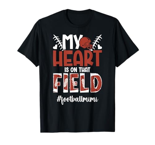 On That Field Football Mimi of A Football Player Mimi T-Shirt