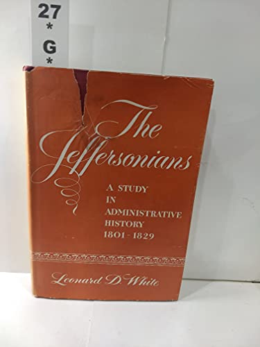 The Jeffersonians: A Study in Administrative Hi... B000UGCRC8 Book Cover