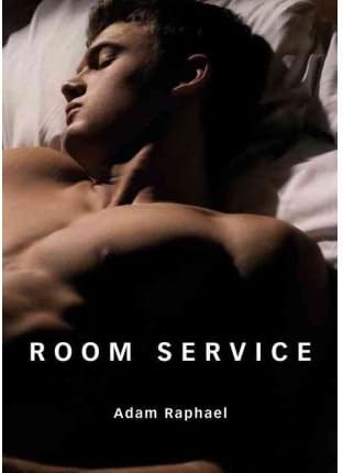 Room Service [Hardcover] [2007] (Author) Adam Raphael