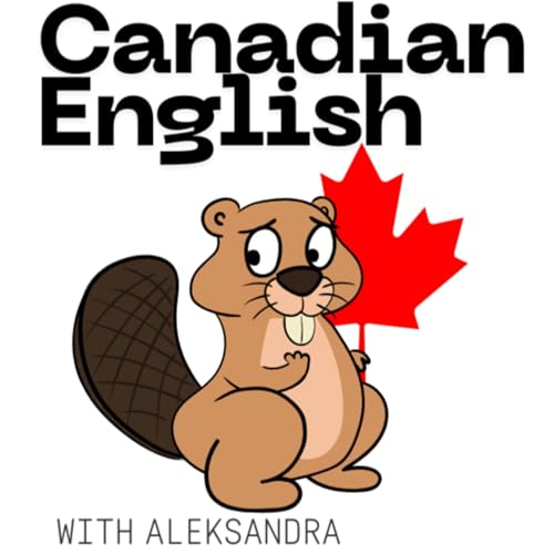 『Canadian English with Aleksandra』のカバーアート