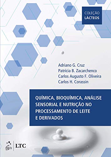 Química, Bioquímica, Análise Sensorial e Nutrição no Processament...