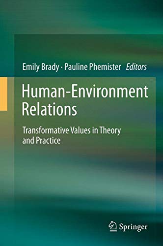 Human-Environment Relations: Transformative Values in Theory and Practice view 2
