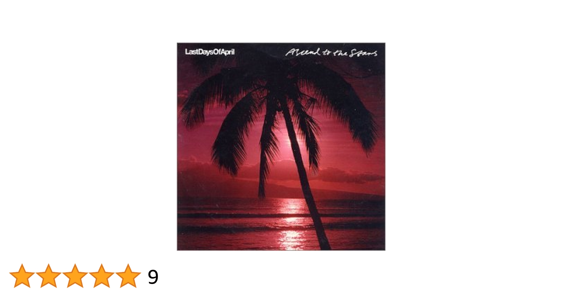 洋楽 Last Days of April / Ascend To The Stars