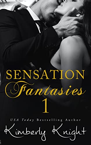 Sensation Fantasies 1: An Erotic Club Romance Novella