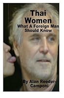 Thai Women ... What a Foreign Man Should Know 1499579217 Book Cover
