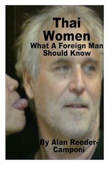 Thai Women ... What a Foreign Man Should Know