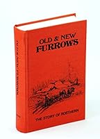 Old & new furrows: The story of Rosthern 0919213073 Book Cover