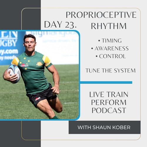 Day 23 _ Proprioceptive Rhythm