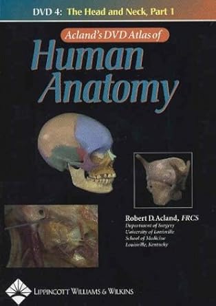 Acland's Dvd Atlas Of Human Anatomy: The Head And Neck, Part 1, Disc 4