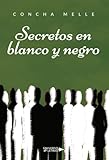  Secretos en blanco y negro