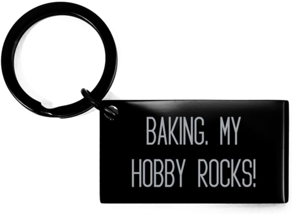 New Baking Gifts, Baking. My Hobby Rocks!, Brilliant Birthday Keychain For Men Women From Friends, Gift ideas for men and women, Gifts for couples, His and hers gifts, Unique gifts for men and women,