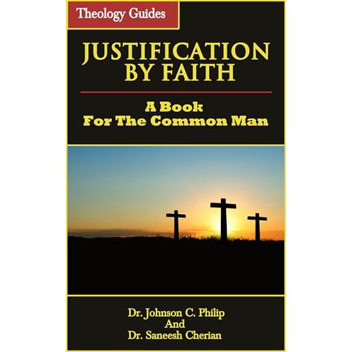 What Is Justification By Faith by Dr. Johnson C. Philip, Dr. Saneesh Cherian episode artwork