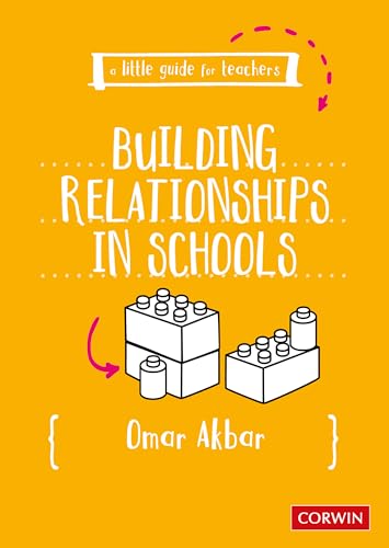A Little Guide for Teachers: Building Relationships in Schools
