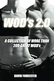 WOD's 2.0: A Collection of More Than 200 Great WOD's