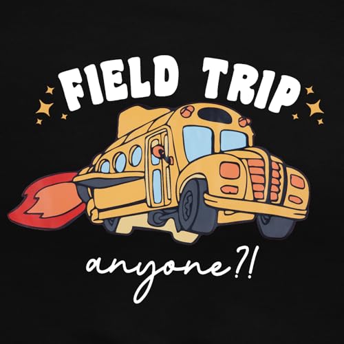 Women Field Trip Anyone Shirt School Bus Teacher Shirts Last Day of School Summer Camp Tshirt Appreciation Gift Top3
