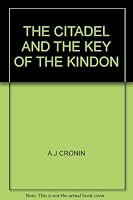 THE CITADEL AND THE KEY OF THE KINDON B004A9OD8M Book Cover