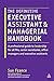 The Definitive Executive Assistant and Managerial Handbook: A Professional Guide to Leadership for all PAs, Senior Secretaries, Office Managers and Executive Assistants