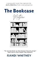 The Bookcase (Matthew): A Bible Journey through the Eyes of a Preteen (The Bookcase Series) 1966301367 Book Cover