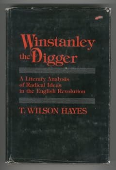 Hardcover Winstanley the Digger: A Literary Analysis of Radical Ideas in the English Revolution Book