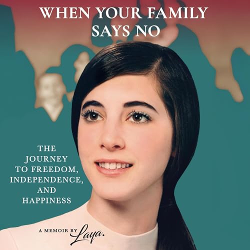 When Your Family Says No by Laya episode artwork