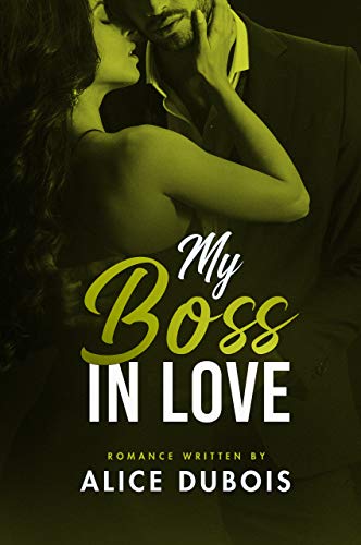 My boss in love (English Edition)