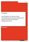 Das Verhalten der Akteure beim Zustandekommen und dem Ergebnis des Kyoto-Protokolls. Ein liberaler Erklärungsversuch - Thomas Weis 