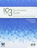Bundle: IC3 Certification Guide Using Microsoft Windows 10 & Microsoft Office 2016, 2nd + LMS Integrated for MindTap Computing, 1 term (6 months) Printed Access Card