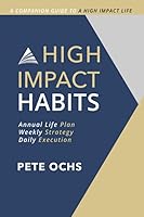 High Impact Habits: The Companion Guide to A High Impact LIFE 1646062418 Book Cover