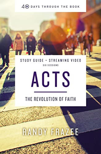 Acts Bible Study Guide plus Streaming Video (By: Randy Frazee)