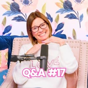 #426 - Q&A #17 Marriage, Parenting & Tough Life Questions Q&A #17