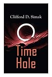  Time Hole: Time Travel Stories by Clifford D. Simak: Project Mastodon, Second Childhood