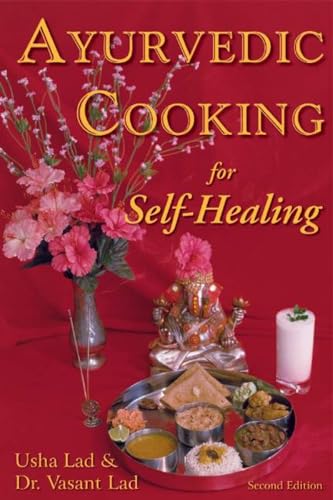 Ayurvedic Cooking for Self Healing Book
