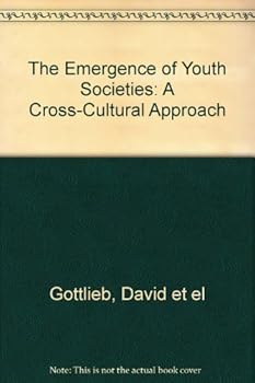 The Emergence of Youth Societies; a Cross-Cultural Approach