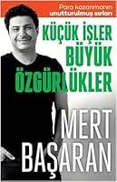 Kücük Isler Büyük Özgürlükler 625847117X Book Cover