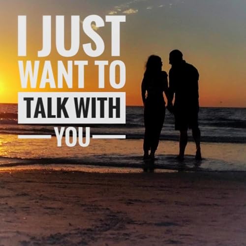 Couverture de I Just Want to Talk With You