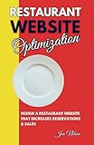 Restaurant Website Optimization: How to Design a High-Converting Restaurant Website That Increases Reservations and Sales (Restaurant Marketing Blueprint, Band 5)