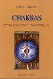  Chakras, foyer de conscience-énergie