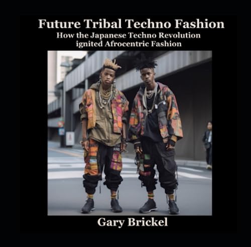 Future Tribal Techno Fashion: How the Japanese Techno Revolution ...