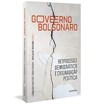Capa do livro Governo Bolsonaro: retrocesso democrático e degradação política
