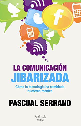 La comunicación jibarizada (ATALAYA)