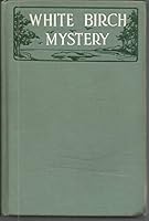 The White Birch Mystery B000VNOAVQ Book Cover