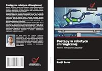 Postepy w robotyce chirurgicznej (Polish Edition) 620879868X Book Cover
