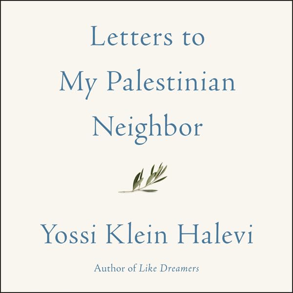 Cover art for Letters to My Palestinian Neighbor