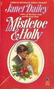 Mistletoe and Holly 0671694316 Book Cover