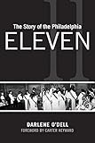 The Story of the Philadelphia Eleven