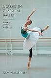 Classes in Classical Ballet