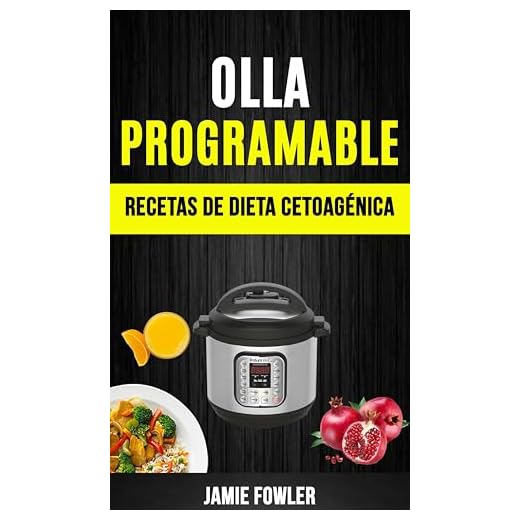 Olla programable: Recetas de Dieta Cetoagénica